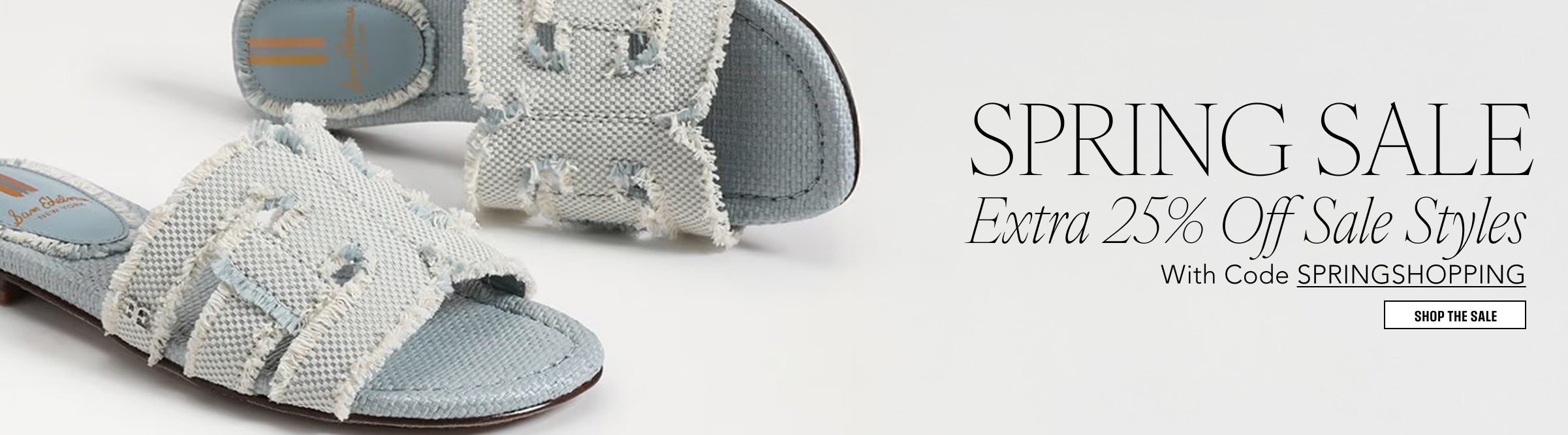 spring sale. extra 25% off sale styles with code SPRINGSHOPPING. shop now