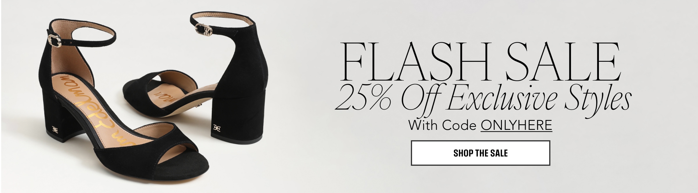flash sale 25% off exclusive styles with code ONLYHERE shop the sale