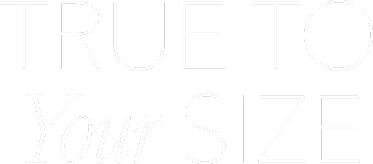 true to your size