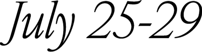 Black text that reads July 25-29